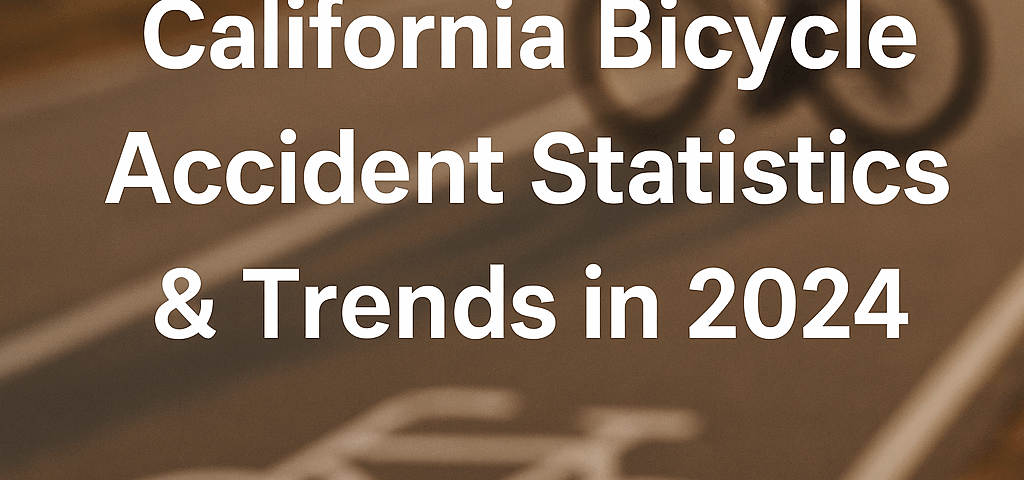 California Bicycle Accident Statistics & Trends in 2024